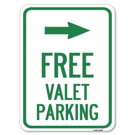 Signmission Free Valet Parking W/ Right Arrow Heavy-Gauge Alum Rust Proof Parking Sign, 18" x 24", A-1824-23942 A-1824-23942